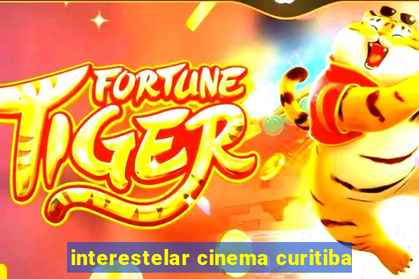 interestelar cinema curitiba